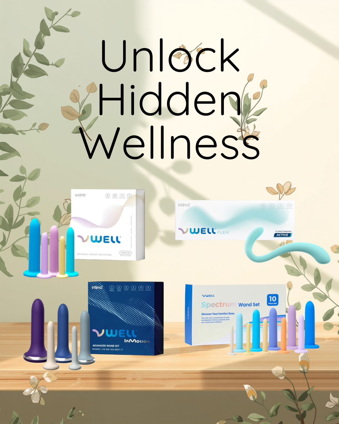 Unlock Hidden Wellness: How These 4 Pelvic Health Tools Can Benefit You — Even With a Healthy Pelvic Floor